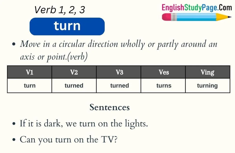 Verb 2 của Turn là gì?