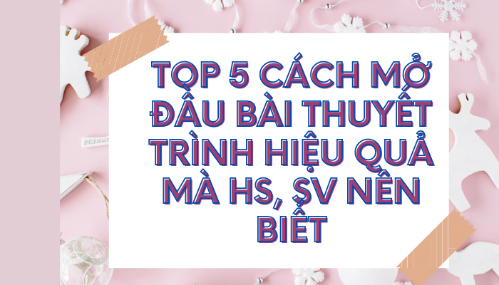 Ví dụ cách mở đầu bài thuyết trình cho học sinh Gallery 2