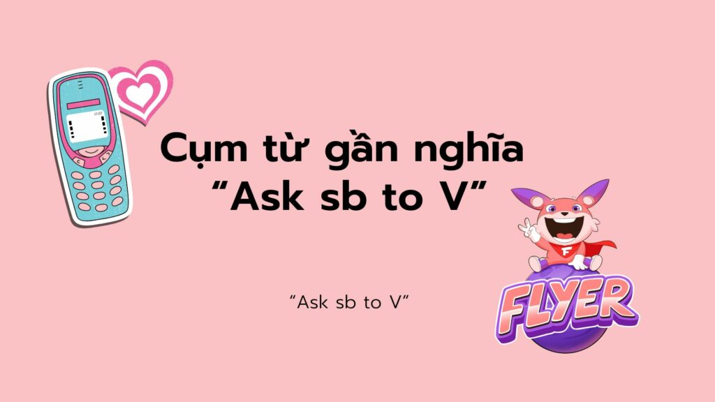 Ask + To V: Hướng dẫn chi tiết Gallery 2