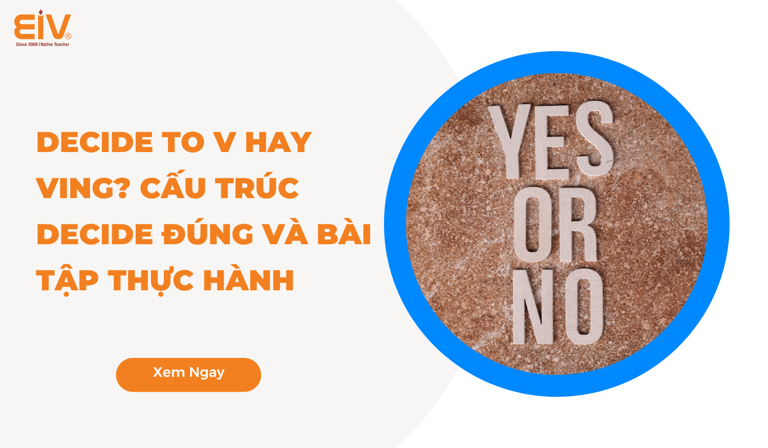Decide + V: Hướng dẫn sử dụng động từ "decide" hiệu quả Gallery 2
