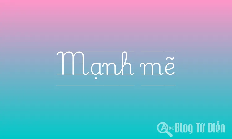 Mạnh mẽ hay mạnh mẻ? Gallery 2