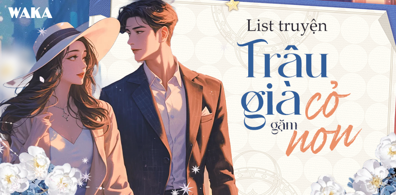 Truyện Trâu Già Gặm Cỏ Non: Khám Phá Thế Giới Của Chênh Lệch Tuổi Tác Gallery 2