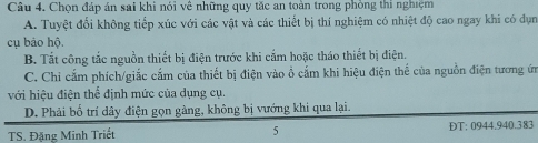 Chọn đáp án sai khi nói về những quy tắc an toàn trong phòng thí nghiệm Gallery 2