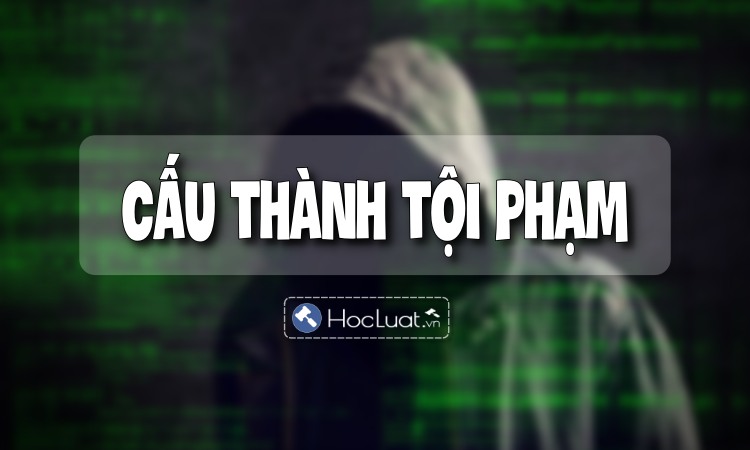 Ví dụ về cấu thành tội phạm