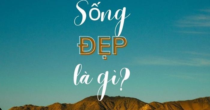 Ví dụ về lối sống đẹp