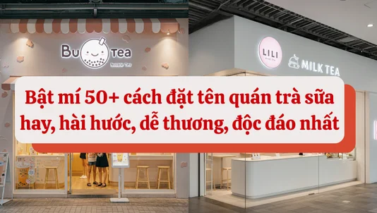 Tên Quán Trà Sữa Hài Hước: Gợi Ý Độc Đáo, Thu Hút Khách Hàng Gallery 1