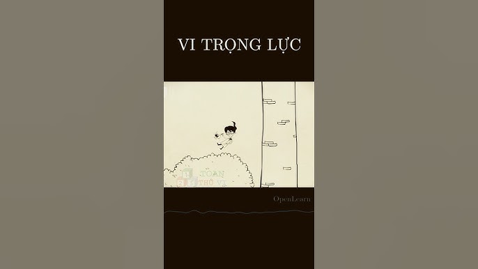 Vi Trọng Lực Là Gì?