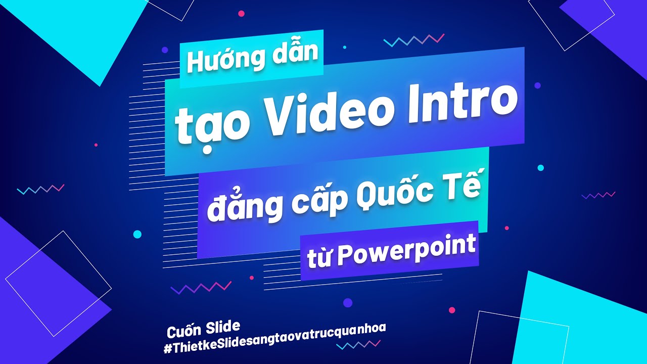 Video Mở Đầu Bài Thuyết Trình Hoàn Hảo