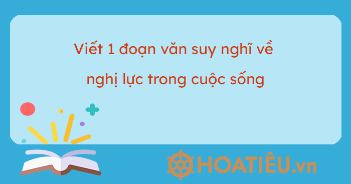 Nghị lực: Động lực vươn tới thành công