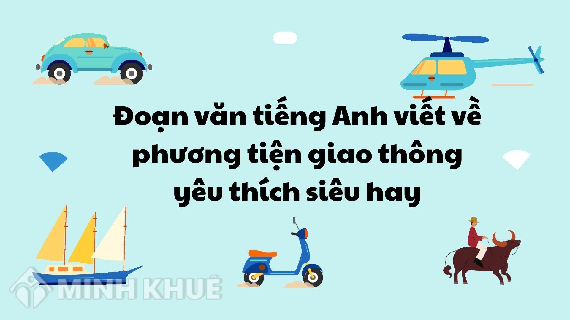 Viết một đoạn văn ngắn về phương tiện giao thông bằng tiếng Việt Gallery 2