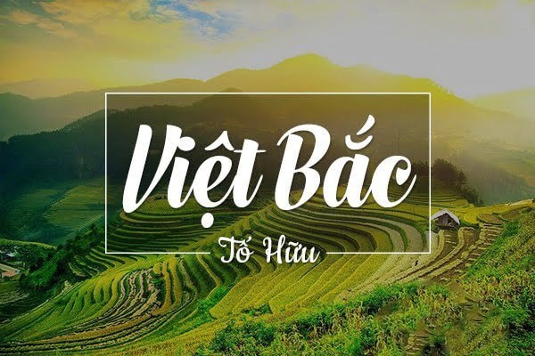 Việt Bắc - Tố Hữu