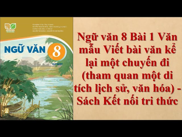 Bài Văn Kể Lại Chuyến Đi Tham Quan Di Tích Lịch Sử Văn Hóa Lớp 8 Gallery 2