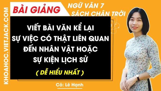 Bài Văn Kể Lại Sự Việc Có Thật Liên Quan Đến Nhân Vật Gallery 2