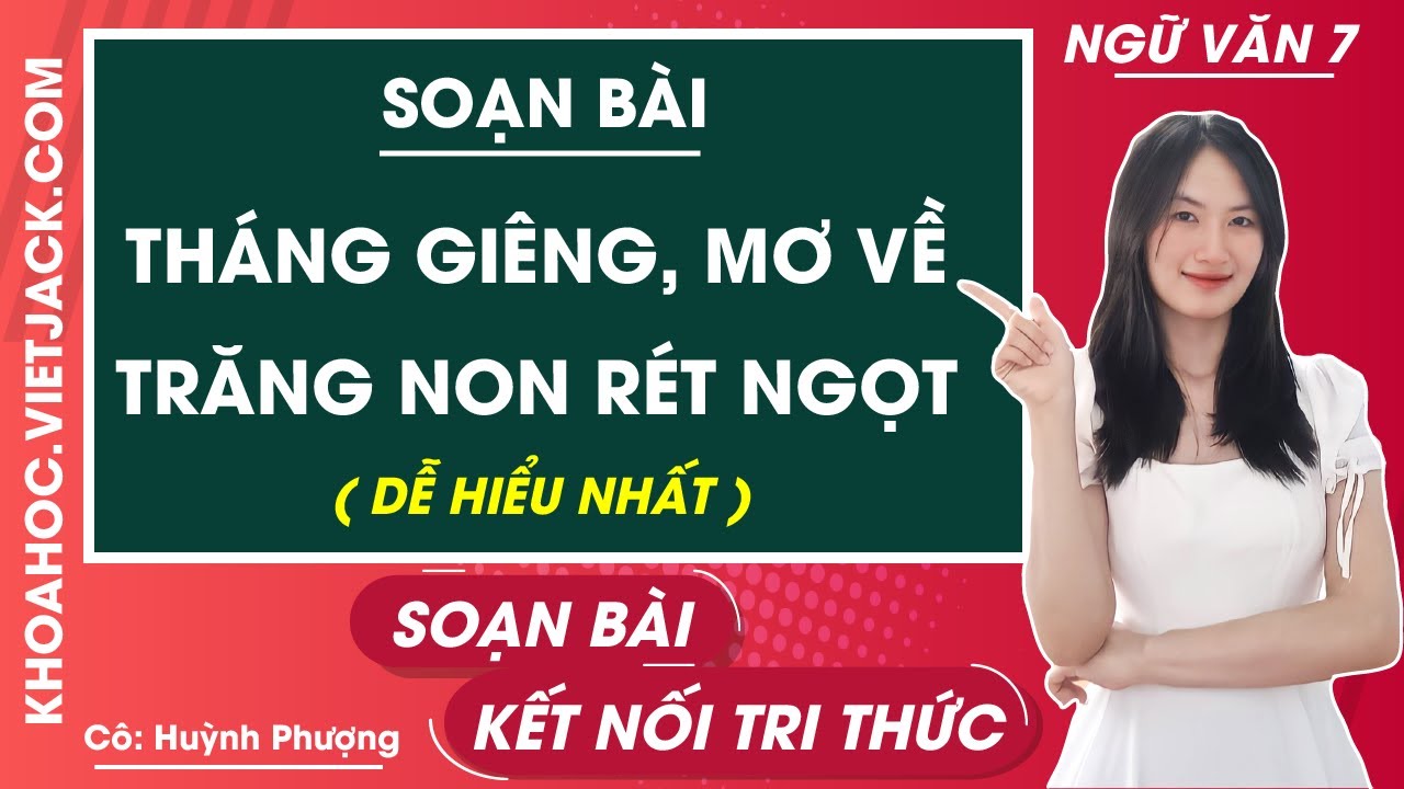 Soạn Văn 7 Bài Tháng Giêng Mơ Về Trăng Non Rét Ngọt Gallery 2