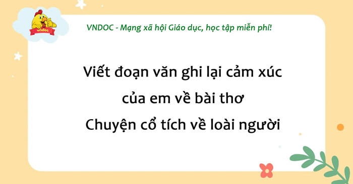 Cảm xúc về bài thơ Chuyện cổ tích về loài người Gallery 2