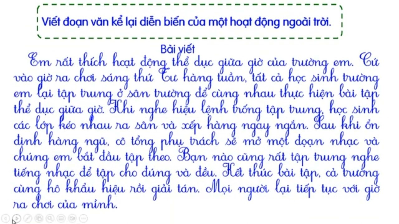 Viết đoạn văn kể lại diễn biến ở ngoài trời