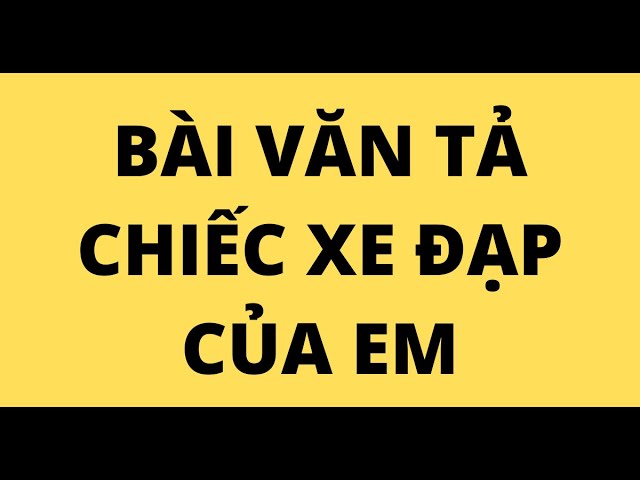 Viết đoạn văn tả chiếc xe đạp của em Gallery 2