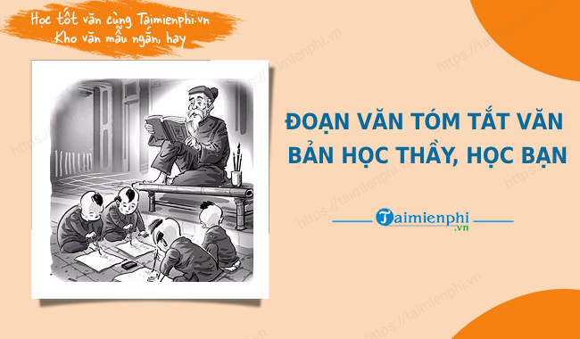 Viết đoạn văn tóm tắt văn bản Học thầy học bạn Gallery 2