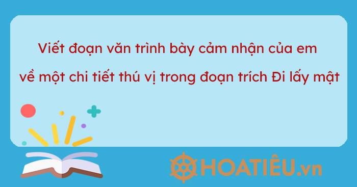 Cảm nhận về chi tiết thú vị trong đoạn trích Đi lấy mật Gallery 2
