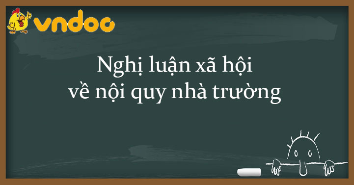 Viết đoạn văn về chấp hành nội quy nhà trường Gallery 2
