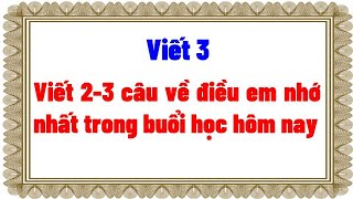 Điều Nhớ Nhất Buổi Học Hôm Nay