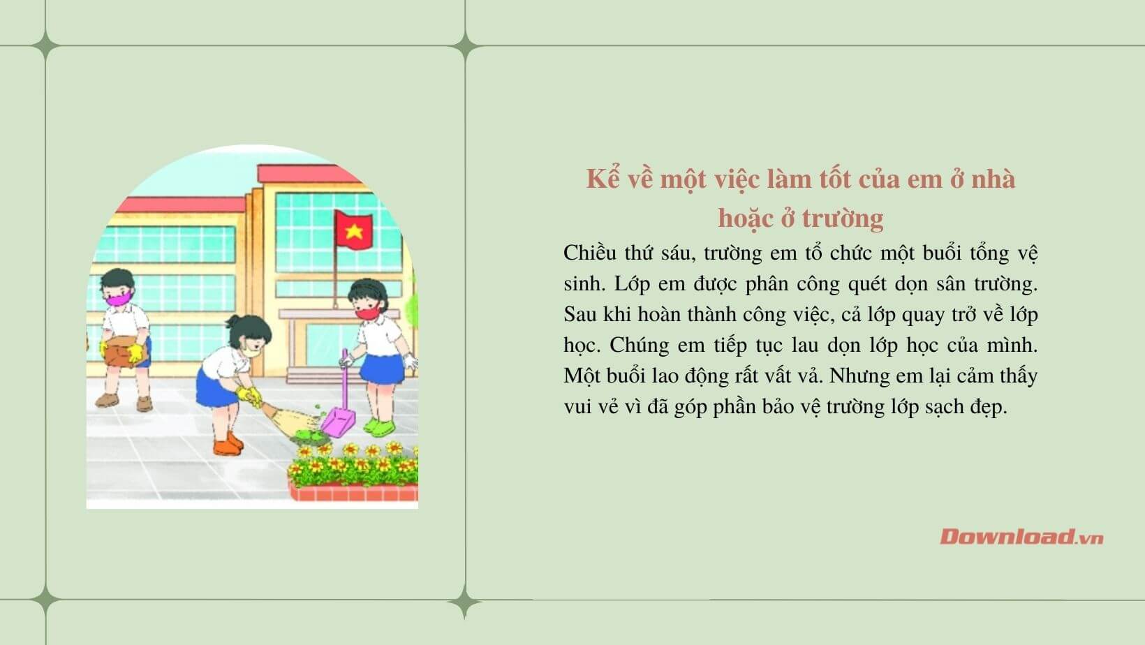 Viết một đoạn văn từ 5 đến 7 câu kể về việc làm tốt của em Gallery 2