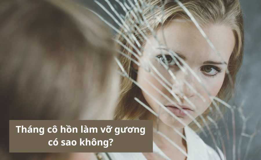Vỡ Gương Tháng Cô Hồn: Điềm Báo Hay Chỉ Là Tai Nạn?