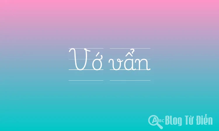Vớ Va Vớ Vẩn Là Gì? Gallery 2