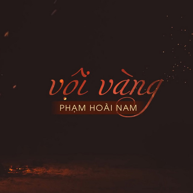 Vội Vàng - Phạm Hoài Nam