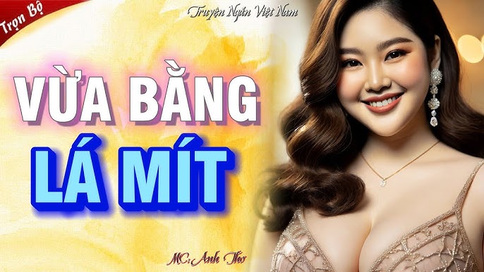 Vừa bằng lá mít là gì?