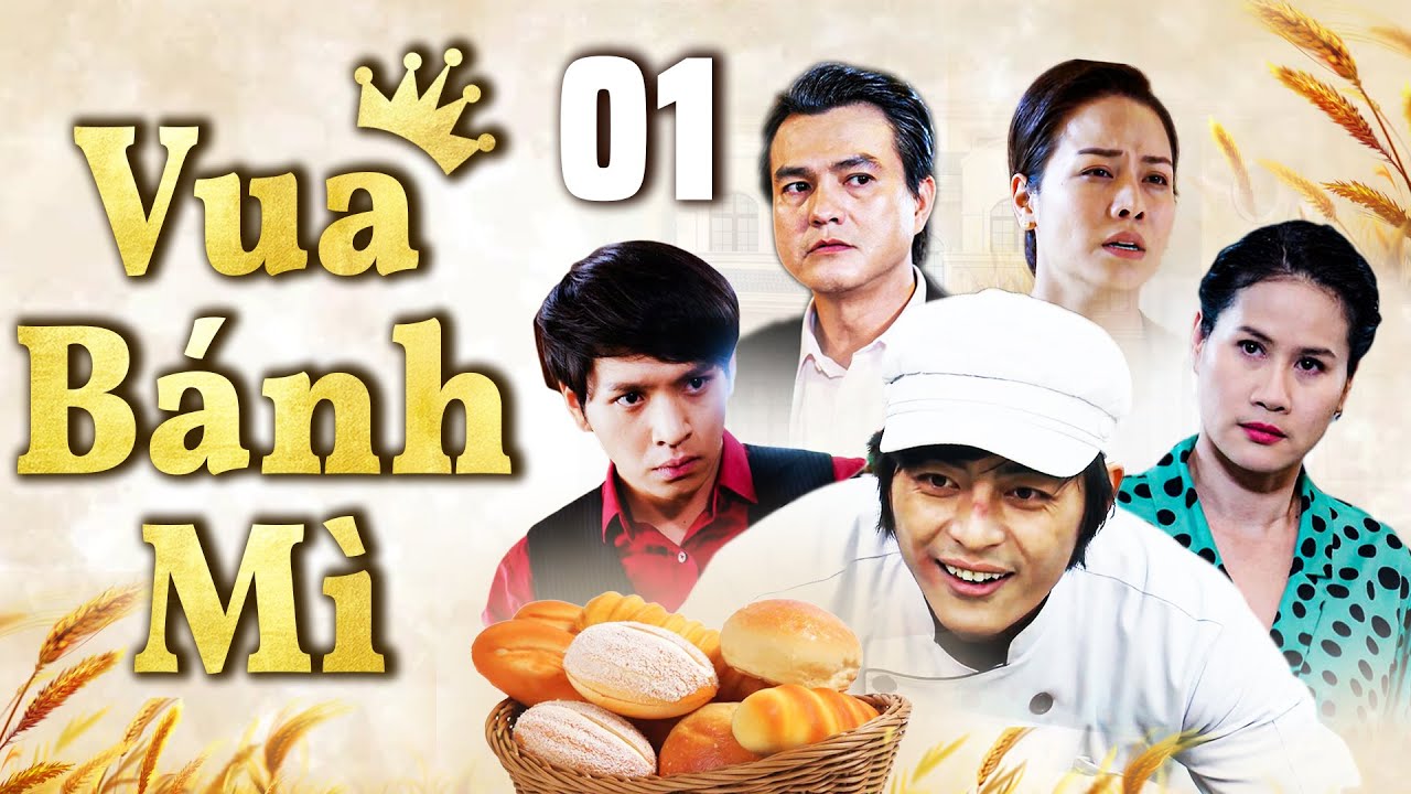 Vua Bánh Mì Tập 1