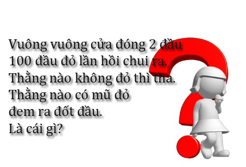 Vuông Vuông Cửa Đóng Hai Đầu 100 Thằng Chệt Lần Hồi Chui Ra Thằng Nào Không Mũ Thì Tha