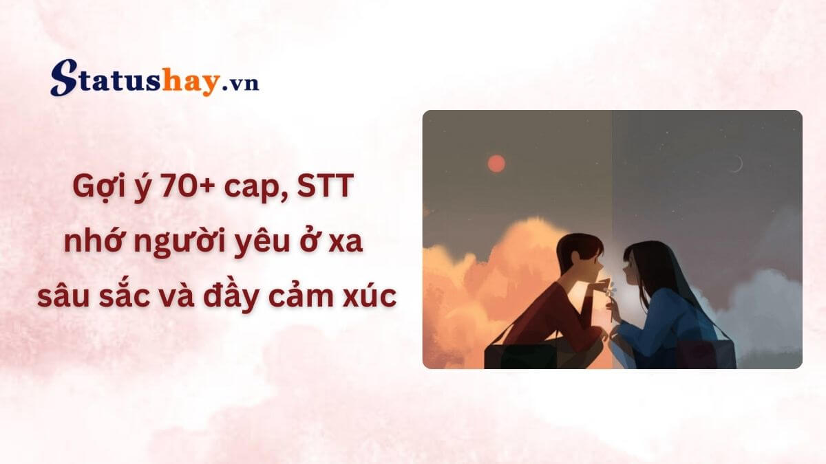 Tâm Trạng Nhớ Người Yêu Ở Xa: Những Cơn Mưa Buồn Và Tia Hy Vọng Gallery 2