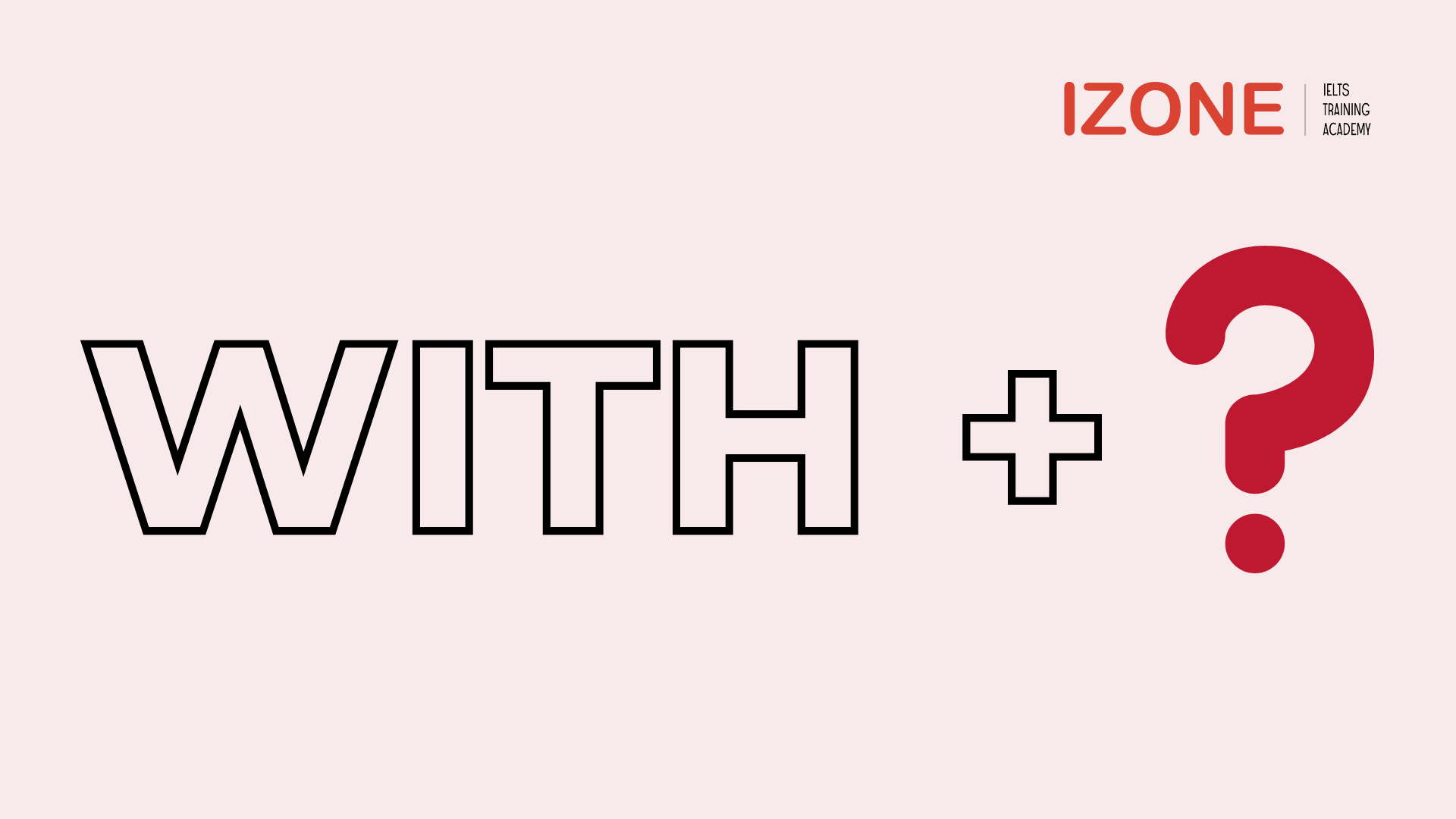 Sau "With" là tính từ hay danh từ? Gallery 1