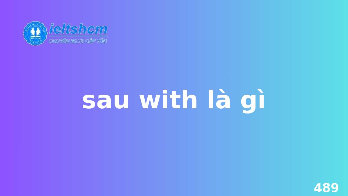 Sau "With" là tính từ hay danh từ? Gallery 2