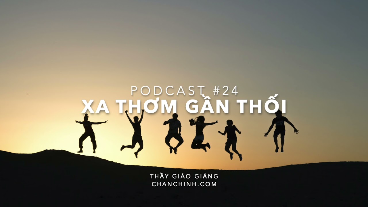 Xa thơm gần thối