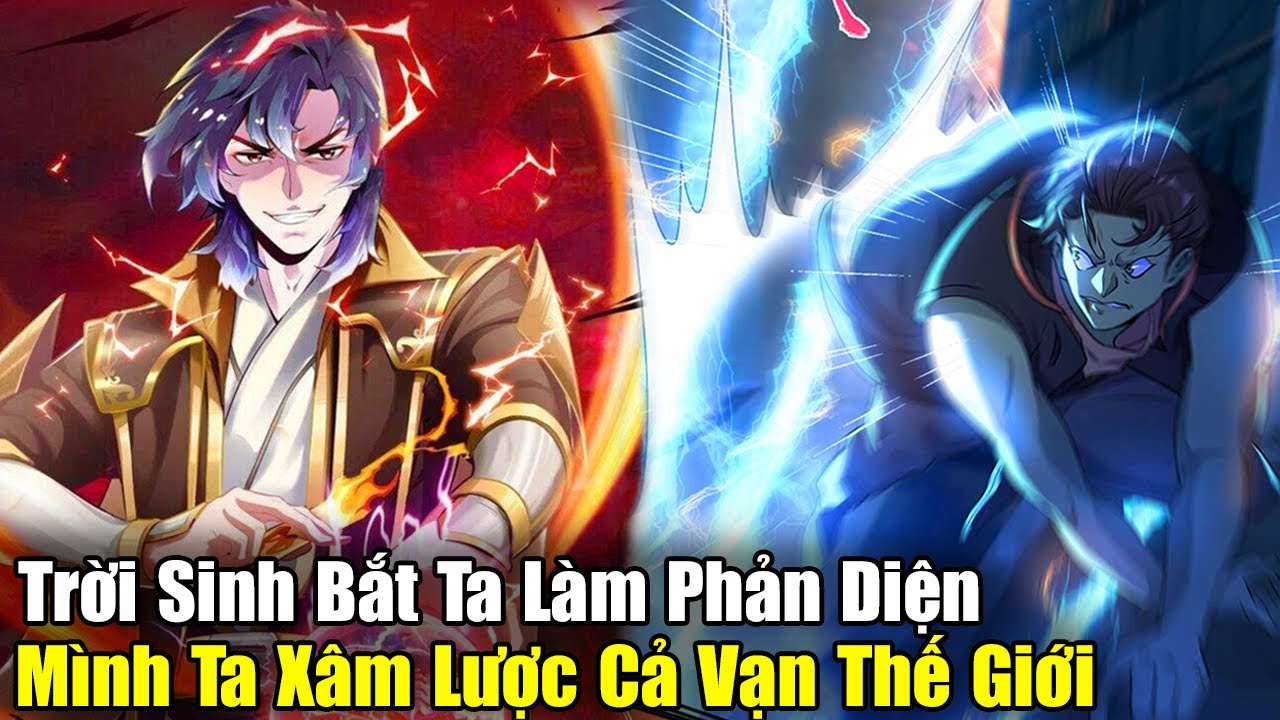 Xâm Lược Vạn Giới: Review Chi Tiết, Cốt Truyện, Nhân Vật