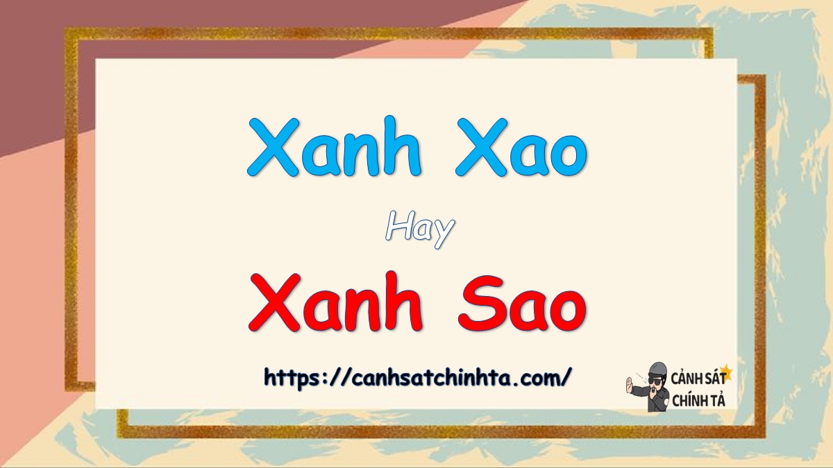 Xanh Sao Hay Xanh Xao?
