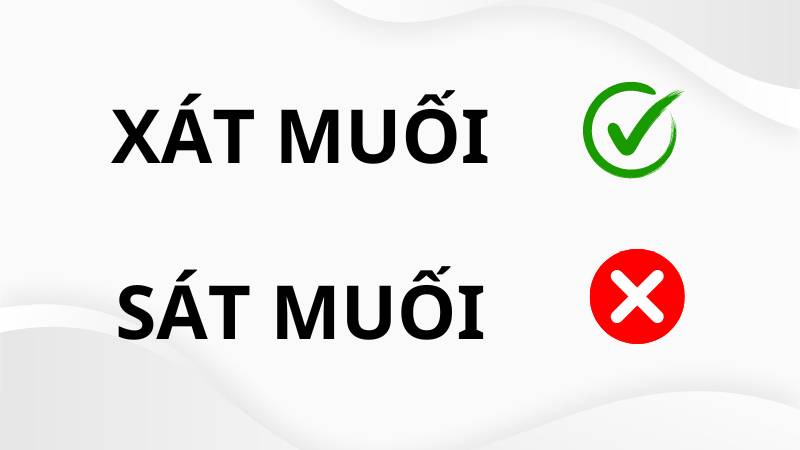 Xát muối hay sát muối?