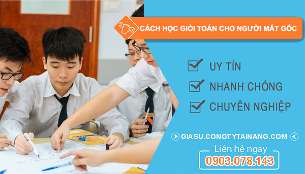 Cách Học Giỏi Toán Cho Người Mất Gốc Gallery 1
