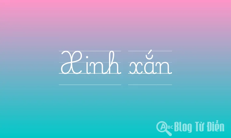 Xinh xắn là gì?