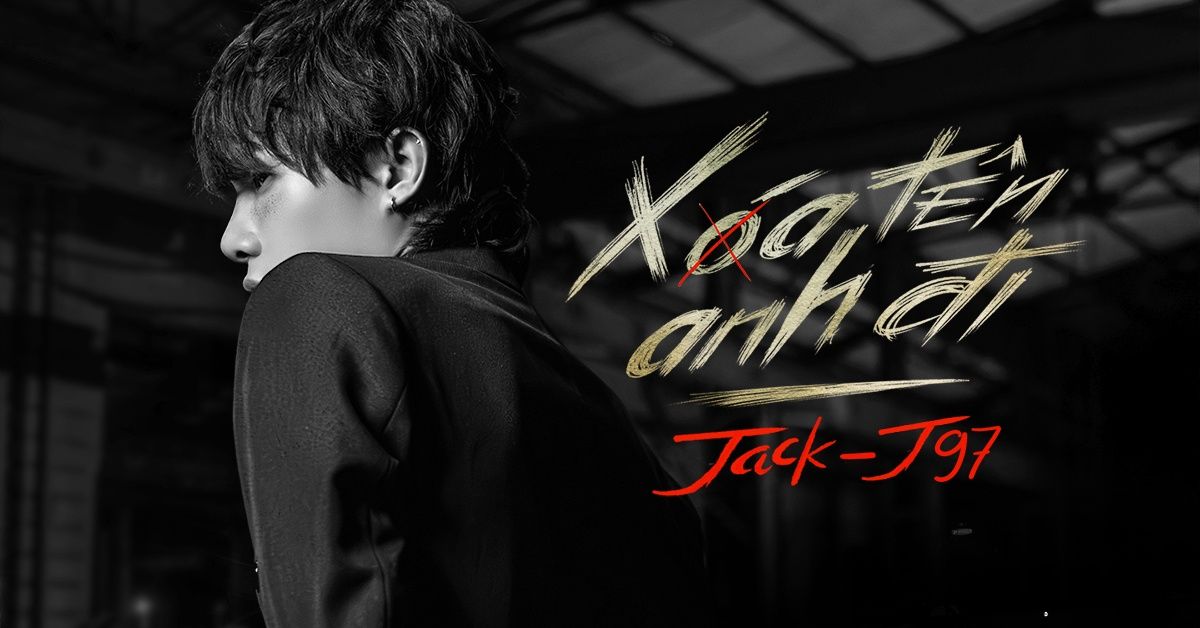 Xoá tên anh đi Jack Gallery 2