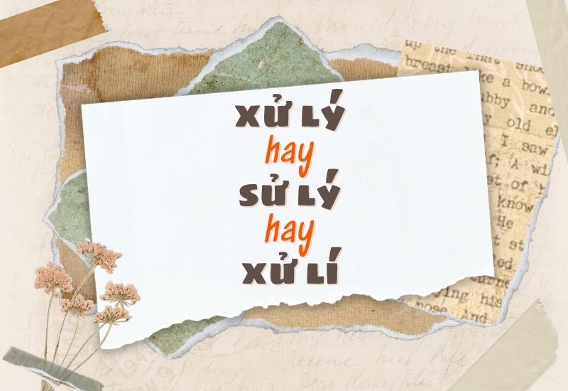 Xử lý hay xử lí?