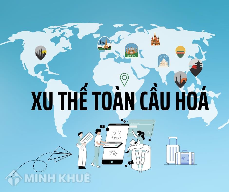 Xu thế toàn cầu hóa là hệ quả của