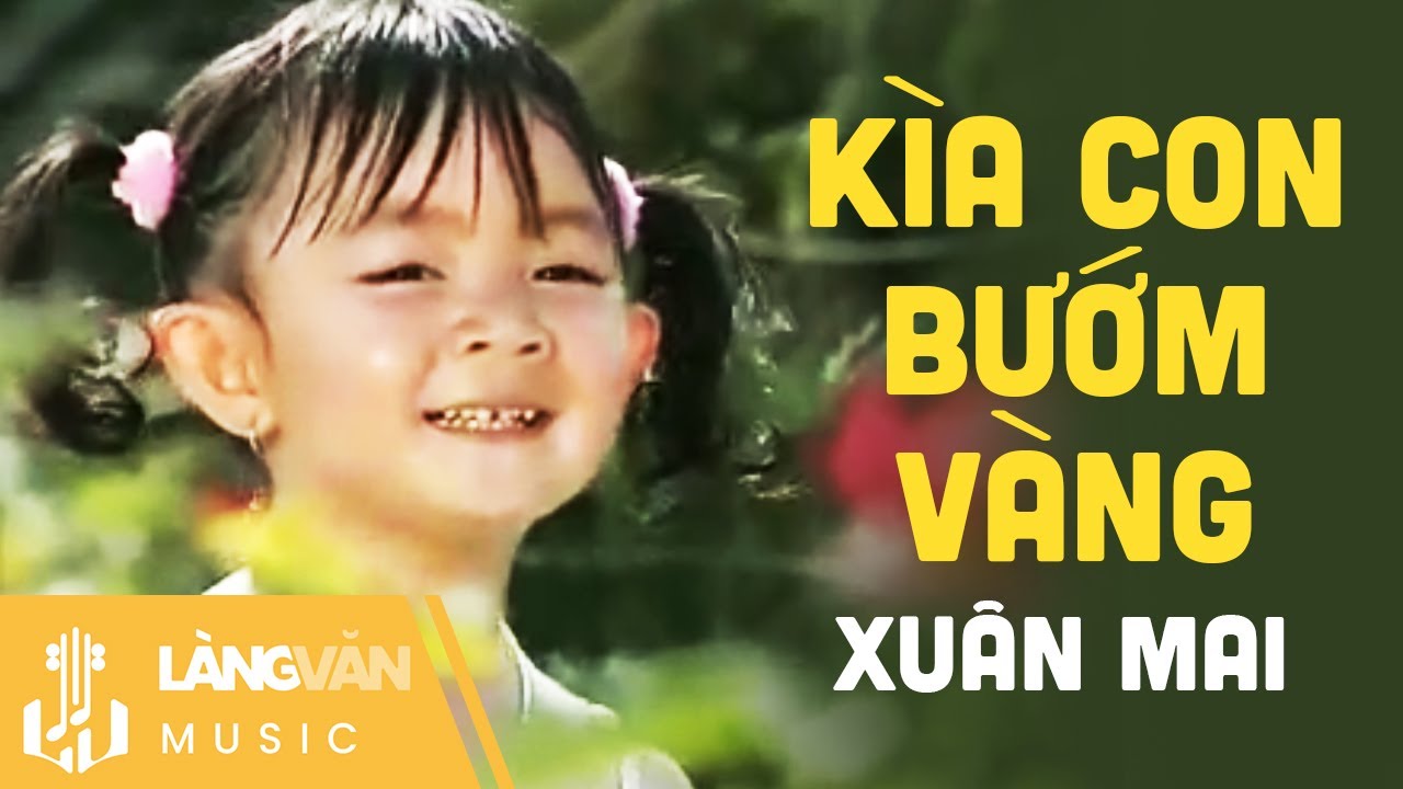 Xuân Mai Kìa Con Bướm Vàng