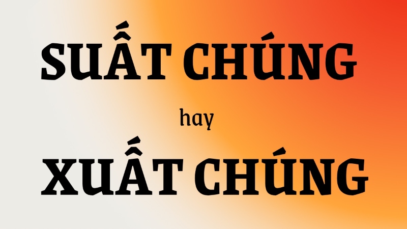 Xuất chúng hay suất chúng?