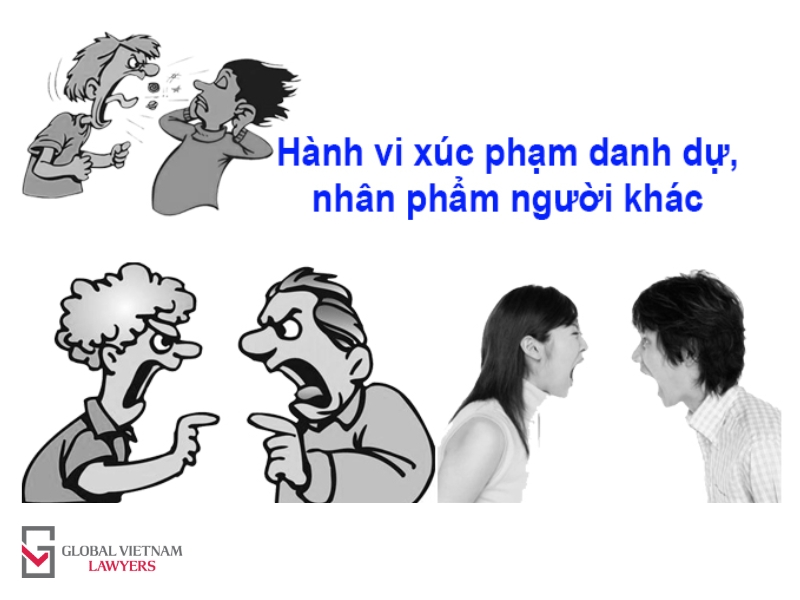 Xúc phạm danh dự, nhân phẩm người khác là gì?