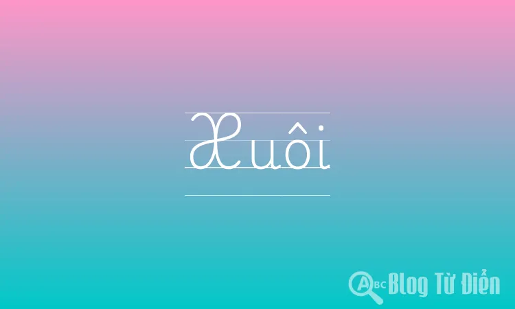 Xuôi Là Gì?
