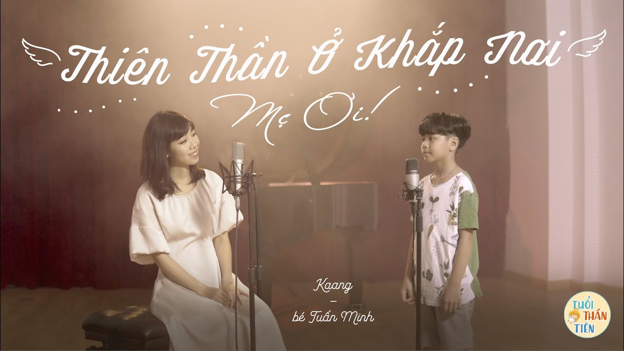 Lời Bài Hát Tuấn Minh - Thiên Thần Ở Khắp Nơi, Mẹ Ơi! Gallery 2