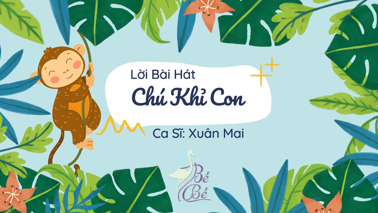 Lời Bài Hát Xuân Mai Chú Khỉ Con Gallery 2